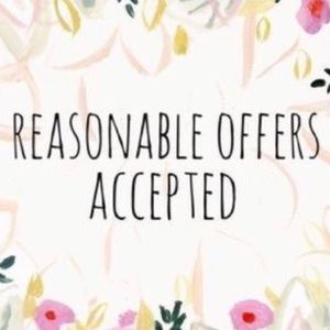 I 💗reasonable offers